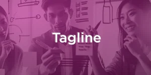 Lee más sobre el artículo Tagline: todo lo que debes saber para destacar con tu marca